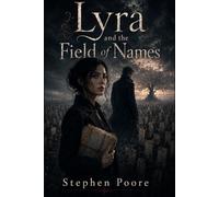 Lyra and the Field of Names