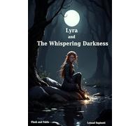 Lyra and The Whispering Darkness