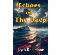 Lyra Desimone Echoes of The Deep (Tascabile)