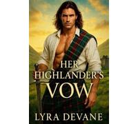 Lyra Devane Her Highlander's Vow (Tascabile) Vows of the Highlands