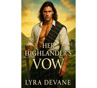 Lyra Devane Her Highlander's Vow (Tascabile) Vows of the Highlands