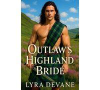 Lyra Devane Outlaw's Highland Bride (Tascabile) Vows of the Highlands