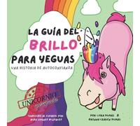 Lyra Dumas Bren LA GUÍA DEL BRILLO PARA YEGUAS [A Horse's Guide to G (Tascabile)
