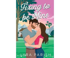 Lyra Parish Fixing to be Mine (Tascabile)