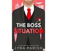 Lyra Parish The Boss Situation (Tascabile)