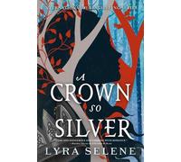 Lyra Selene A Crown So Silver (Tascabile) Fair Folk