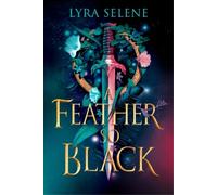 Lyra Selene A Feather So Black (Copertina rigida) Fair Folk Trilogy