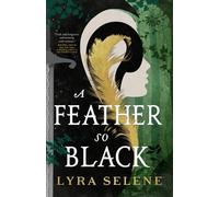 Lyra Selene A Feather So Black (Tascabile) Fair Folk