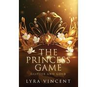 Lyra Vincent The Princess Game (Copertina rigida)