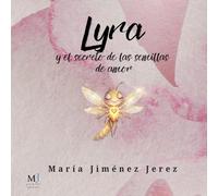 LYRA Y EL SECRETO DE LAS SEMILLAS DE AMOR