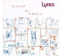Lyres - Promise Is A Promise