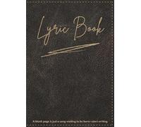 Lyric Book: Line paged book to write Songs, Lyrics, Words, Poems and More | 100 Pages | Ideal for Songwriters, Storytellers and aspiring Artists