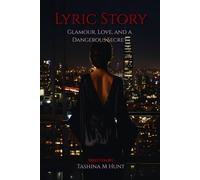Lyric Story: Glamour, Love and A Dangerous Secret.
