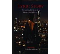 Lyric Story: Glamour, Love and A Dangerous Secret.