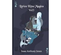 LYRICA KITSU MAGICA: VOL 3