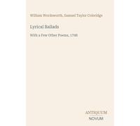 Lyrical Ballads: With a Few Other Poems, 1798
