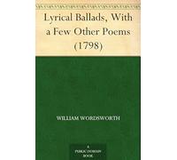 Lyrical Ballads, With a Few Other Poems