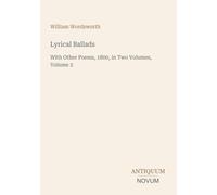 Lyrical Ballads: With Other Poems, 1800, in Two Volumes, Volume 2