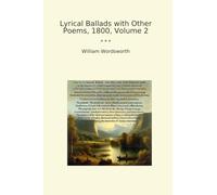 Lyrical Ballads with Other Poems, 1800, Volume 2