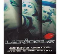 Lyricalz - Brava Gente: Storie Di Fine Secolo
