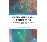 Lyricism as Educational Transformation: The Writing Identity of a Hip Hop Lyricist and Educator
