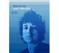 Lyrics 1983-2020 [Paperback] [May 20, 2021] Dylan, Bob and Carrera, Alessandro