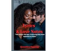 Lyrics & Love Notes: "Two voices. One app. A love song they never expected to create."