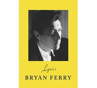 Bryan Ferry Lyrics (Copertina rigida)