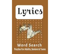 Lyrics Word Search Puzzle: Word Searches with Easy to Read print about Lyrics, Song emotions experience and more | 6 x 9 inches, 110 pages 150 + puzzles. Gift for vacations, Holidays and Free Times.