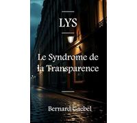 LYS: Le Syndrome de la Transparence