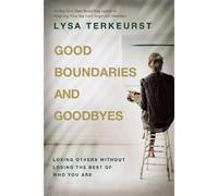 Lysa TerKeurst Good Boundaries and Goodbyes (Copertina rigida)