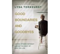Lysa TerKeurst Good Boundaries and Goodbyes (Tascabile)