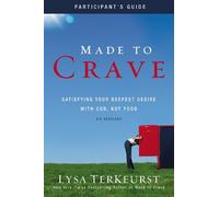 Lysa TerKeurst Made to Crave Bible Study Participant's Guide (Tascabile)