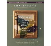 Lysa TerKeurst Making Peace with What I Can't C (Tascabile) (PRESALE 19/11/2026)