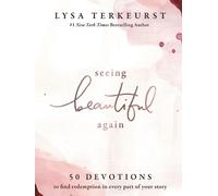 Lysa TerKeurst Seeing Beautiful Again (Copertina rigida)