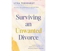 Lysa TerKeurst Surviving an Unwanted Divorce (Copertina rigida)