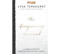 Lysa TerKeurst The Forgiveness Journal (Copertina rigida)