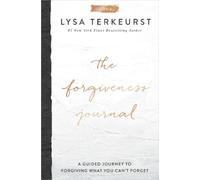 Lysa TerKeurst The Forgiveness Journal (Copertina rigida)