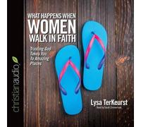 Lysa TerKeurst What Happens When Women Walk in Faith (CD)