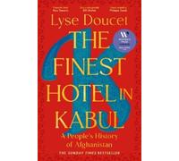 Lyse Doucet The Finest Hotel in Kabul (Copertina rigida)