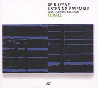 LYSNE, GEIR LISTENING ENS - KORALL