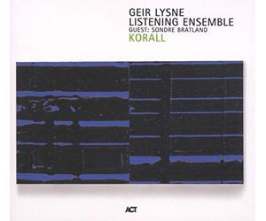 LYSNE, GEIR LISTENING ENS - KORALL