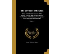 Lysons, Daniel 1762-1834 The Environs Of London: Being An Historical Book NUOVO