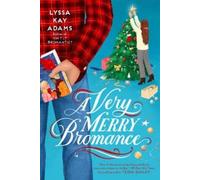 Lyssa Kay Adams A Very Merry Bromance (Tascabile) Bromance Book Club