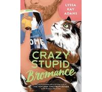 Lyssa Kay Adams Crazy Stupid Bromance (Tascabile) Bromance Book Club
