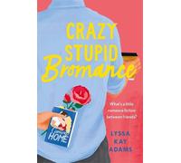 Lyssa Kay Adams Crazy Stupid Bromance (Tascabile) Bromance Book Club