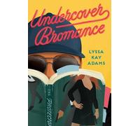 LyssaKay Adams Undercover Bromance (Tascabile)