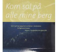 LYSTRUP, GEIRR/SIGMUND GR - KOM SOL PA ALLE MINE BERG