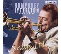 Lyttelton,Humphrey & His Band - Snag It!