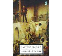 Lytton Strachey Eminent Victorians (Tascabile) Penguin Modern Classics